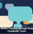 Build Better Culture Through Employee Feedback Tools